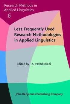 Hardcover Less Frequently Used Research Methodologies in Applied Linguistics Book