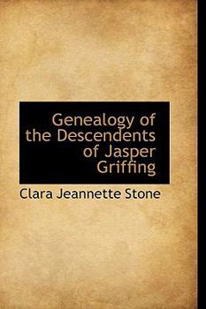 Paperback Genealogy of the Descendents of Jasper Griffing Book