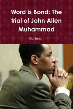 Paperback Word is Bond: The trial of John Allen Muhammad Book