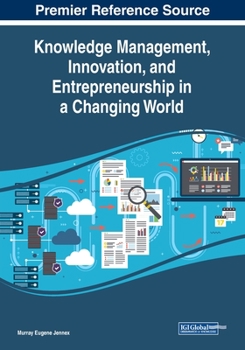 Paperback Knowledge Management, Innovation, and Entrepreneurship in a Changing World Book
