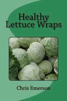 Paperback Healthy Lettuce Wraps Book