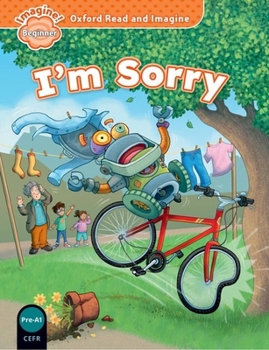 Paperback Oxford Read and Imagine Beginner. I'm Sorry Book