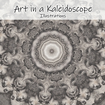 Paperback Art in a Kaleidoscope: Illustrations Book