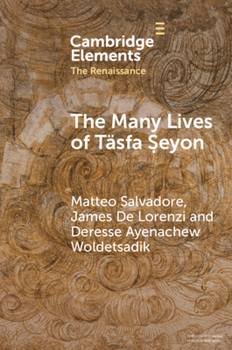 Paperback The Many Lives of Täsfa &#7778;eyon: An Ethiopian Intellectual in Early Modern Rome Book