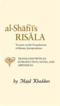 The Epistle on Legal Theory: A Translation of Al-Shafii's Risalah - Book  of the Library of Arabic Literature