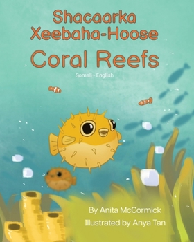 Paperback Coral Reefs (Somali-English): Shacaarka Xeebaha-Hoose [Somali] Book