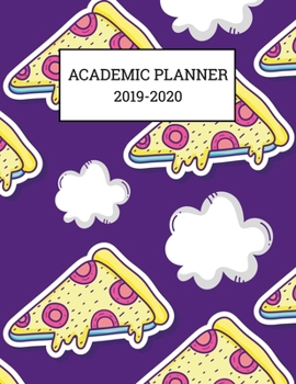 Academic Planner 2019-2020: Monthly and Weekly Vertical Hourly Time Slots (Aug 2019 - Jul 2020) Fun Pizza Cloud Purple Cover