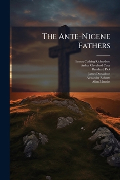 Paperback The Ante-Nicene Fathers Book