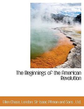 Paperback The Beginnings of the American Revolution Book