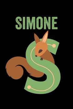 Simone: Animals Coloring Book for Kids, Weekly Planner, and Lined Journal Animal Coloring Pages. Personalized Custom Name Initial Alphabet Christmas or Birthday Gift for Girls