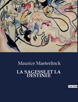 Paperback La Sagesse Et La Destinée [French] Book