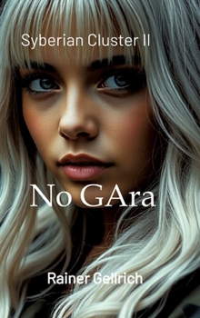 Hardcover No GAra: Syberian Cluster II - Die Verbotene Zone [German] Book