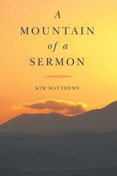 Paperback A Mountain of a Sermon Book