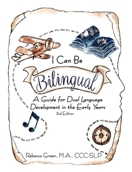 Paperback I Can Be Bilingual: A Guide for Dual Language Development in the Early Years Book