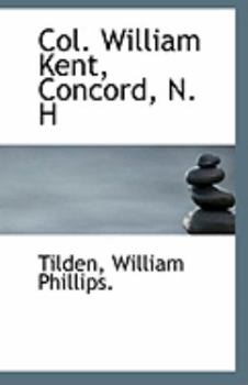 Paperback Col. William Kent, Concord, N. H Book