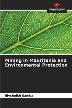 Paperback Mining in Mauritania and Environmental Protection Book