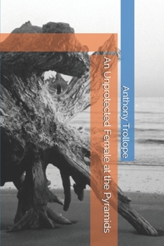 Paperback An Unprotected Female at the Pyramids Book