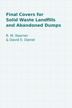 Hardcover Final Covers for Solid Waste Landfills and Abandoned Dumps Book