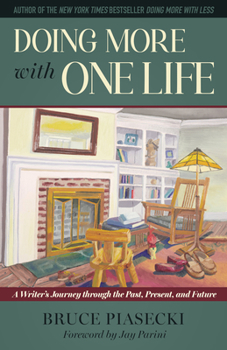 Hardcover Doing More with One Life: A Writer's Journey Through the Past, Present, and Future Book