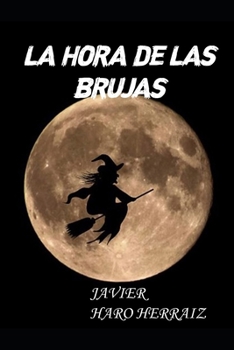 Paperback La Hora de Las Brujas [Spanish] Book