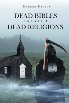 Paperback Dead Bibles Created Dead Religions Book