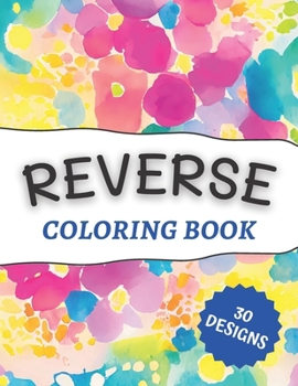 Paperback Reverse Coloring Book: Mindful Patterns, Book for Relaxation and Stress Relief Book