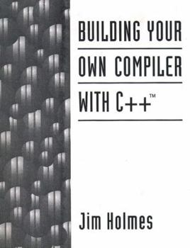 Paperback Building Your Own Compiler with C++ Book