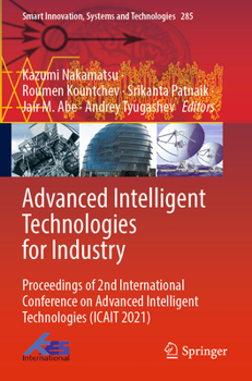 Paperback Advanced Intelligent Technologies for Industry: Proceedings of 2nd International Conference on Advanced Intelligent Technologies (Icait 2021) Book