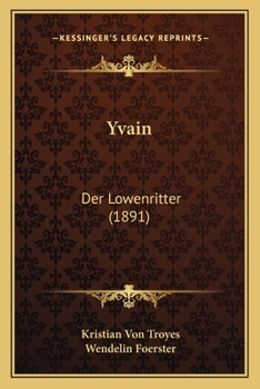 Paperback Yvain: Der Lowenritter (1891) [German] Book