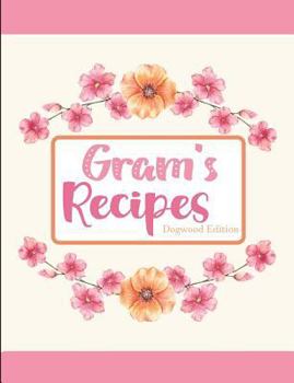 Paperback Gram's Recipes Dogwood Edition Book