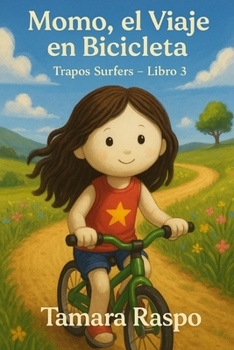 Paperback Momo, el viaje en bicicleta: Colección Trapos Surfers - Libro 3 [Spanish] Book