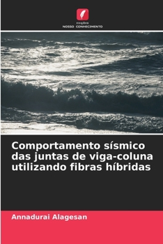 Paperback Comportamento sísmico das juntas de viga-coluna utilizando fibras híbridas [Portuguese] Book