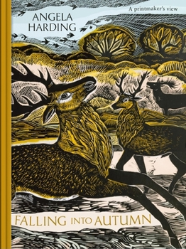 Hardcover Falling in Autumn: Part of a Beautiful New Series from Beloved Illustrator and Print-Maker Angela Harding Book