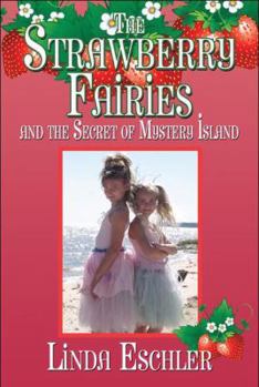 Paperback The Strawberry Fairies and the Secret of Mystery Island Book