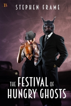 Paperback The Festival of Hungry Ghosts: Once upon a time, there was a wolf... Book