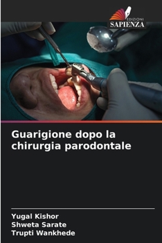 Paperback Guarigione dopo la chirurgia parodontale [Italian] Book