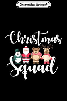 Composition Notebook: Squad goals Christmas Team Funny Matching Costume  Journal/Notebook Blank Lined Ruled 6x9 100 Pages