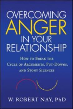 Paperback Overcoming Anger in Your Relationship: How to Break the Cycle of Arguments, Put-Downs, and Stony Silences Book