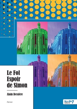 Paperback Le Fol Espoir de Simon [French] Book