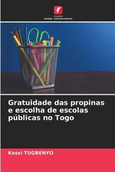 Paperback Gratuidade das propinas e escolha de escolas públicas no Togo [Portuguese] Book