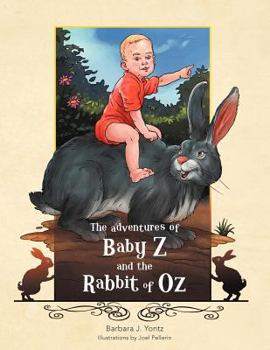 Paperback The Adventures of Baby Z and the Rabbit of Oz Book
