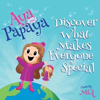 Paperback AYA and PAPAYA Discover What Makes Everyone Special Book