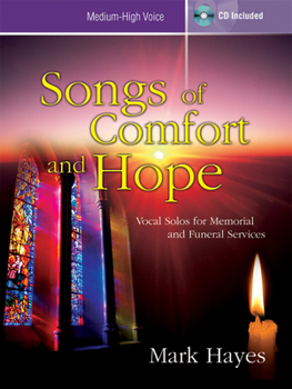 Paperback Songs of Comfort and Hope - Medium-High Voice: Vocal Solos for Memorial and Funeral Services Book