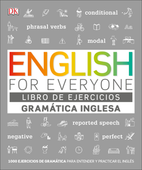 Paperback English for Everyone Gramática Inglesa. El Libro de Ejercicios: Más de 1000 Ejercicios Para Entender Y Practicar El Inglés [Spanish] Book