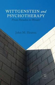 Paperback Wittgenstein and Psychotherapy: From Paradox to Wonder Book