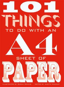 Paperback 101 Things to Do with an A4 Sheet of Paper Book