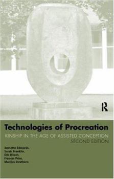 Paperback Technologies of Procreation: Kinship in the Age of Assisted Conception Book