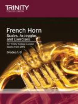 Paperback Brass Scales & Exercises: French Horn from 2015: Grades 1 - 8 Book