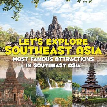 Paperback Let's Explore Southeast Asia (Most Famous Attractions in Southeast Asia) Book