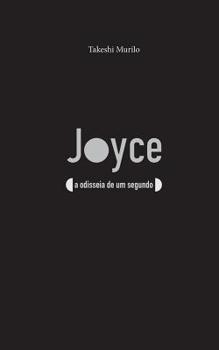 Paperback Joyce (a odisseia de um segundo) [Portuguese] Book